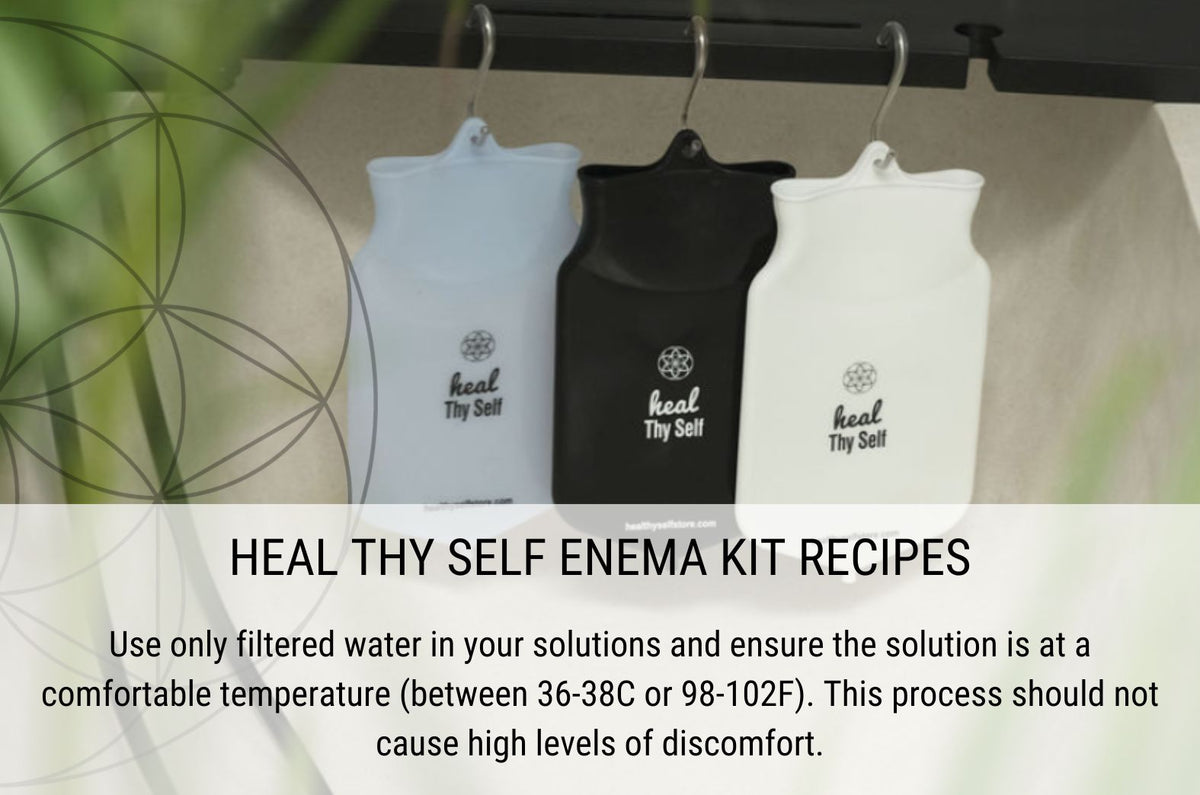 Enema Kit Recipes Heal Thy Self Collection