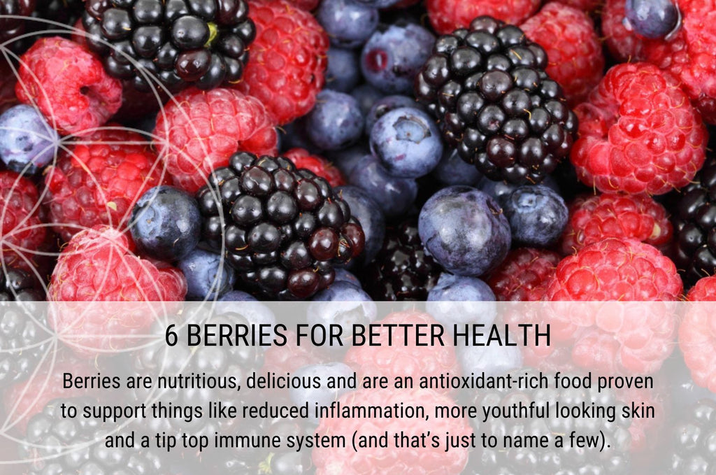 6 Berries for Better Health