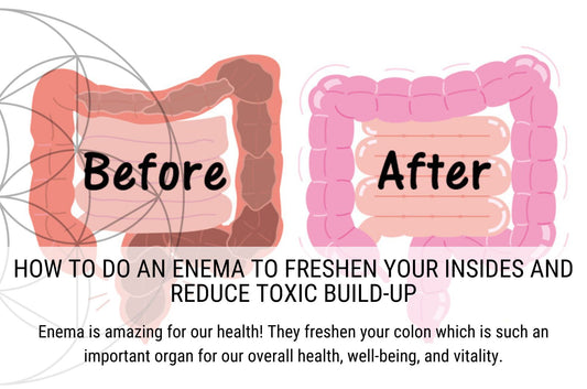 How To Do An Enema To Freshen Your Insides And Reduce Toxic Build-Up